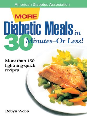 cover image of More Diabetic Meals in 30 Minutes?or Less!